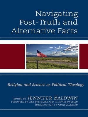 cover image of Navigating Post-Truth and Alternative Facts